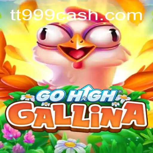 GoHighGallina: Explorando a Nova Sensação dos Jogos com TT999