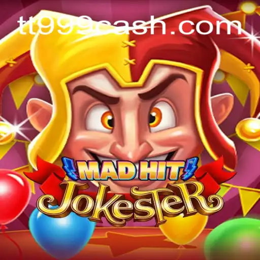 Descubra o Mundo de MadHitJokester: A Experiência de Jogo Definitiva Com TT999
